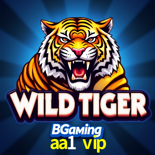 aa1 vip